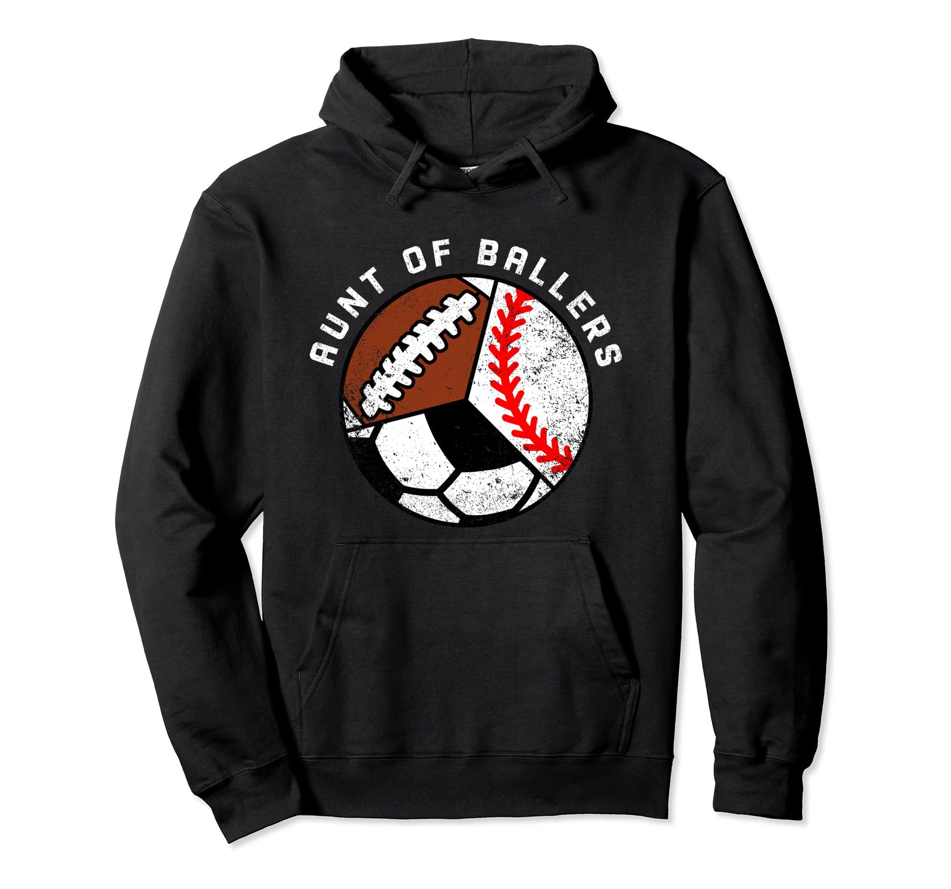 Aunt Ballers Funny Baseball Soccer Hoodie - Streetwear Style Men Women - T-Shirt, Sweatshirt, Hoodie