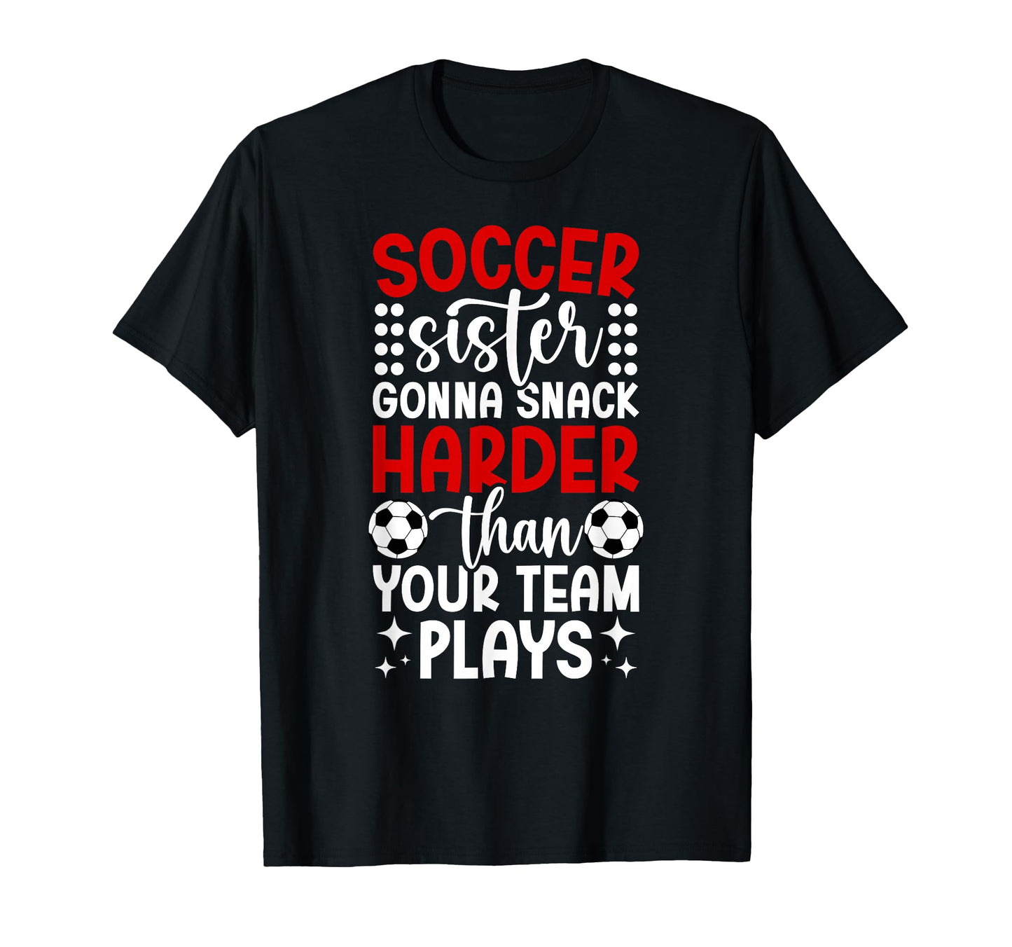 Funny Soccer Sister Soccer Player T-Shirt - Minimalist Print Men Women - T-Shirt, Sweatshirt, Hoodie