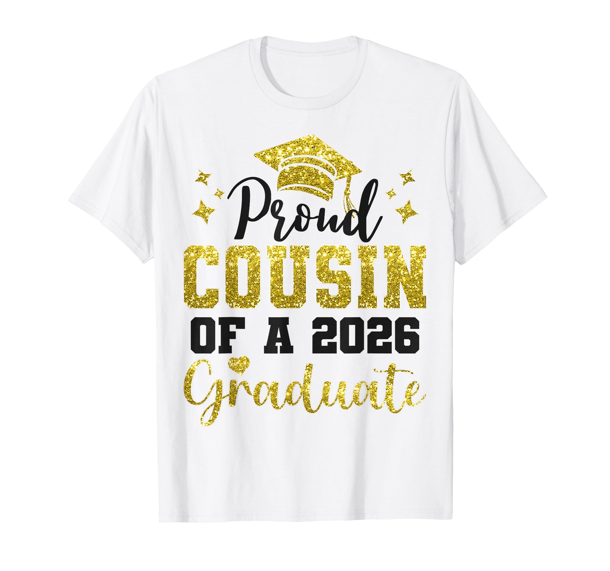 Super Proud Cousin 2026 Graduate T-Shirt - Casual Everyday Wear for Adults - T-Shirt, Sweatshirt, Hoodie