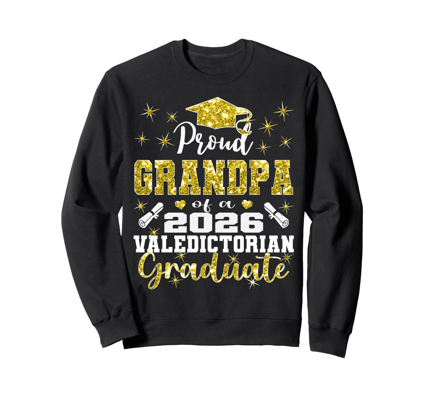 Proud Grandpa 2026 Valedictorian Sweatshirt - Streetwear Style Unisex - T-Shirt, Sweatshirt, Hoodie
