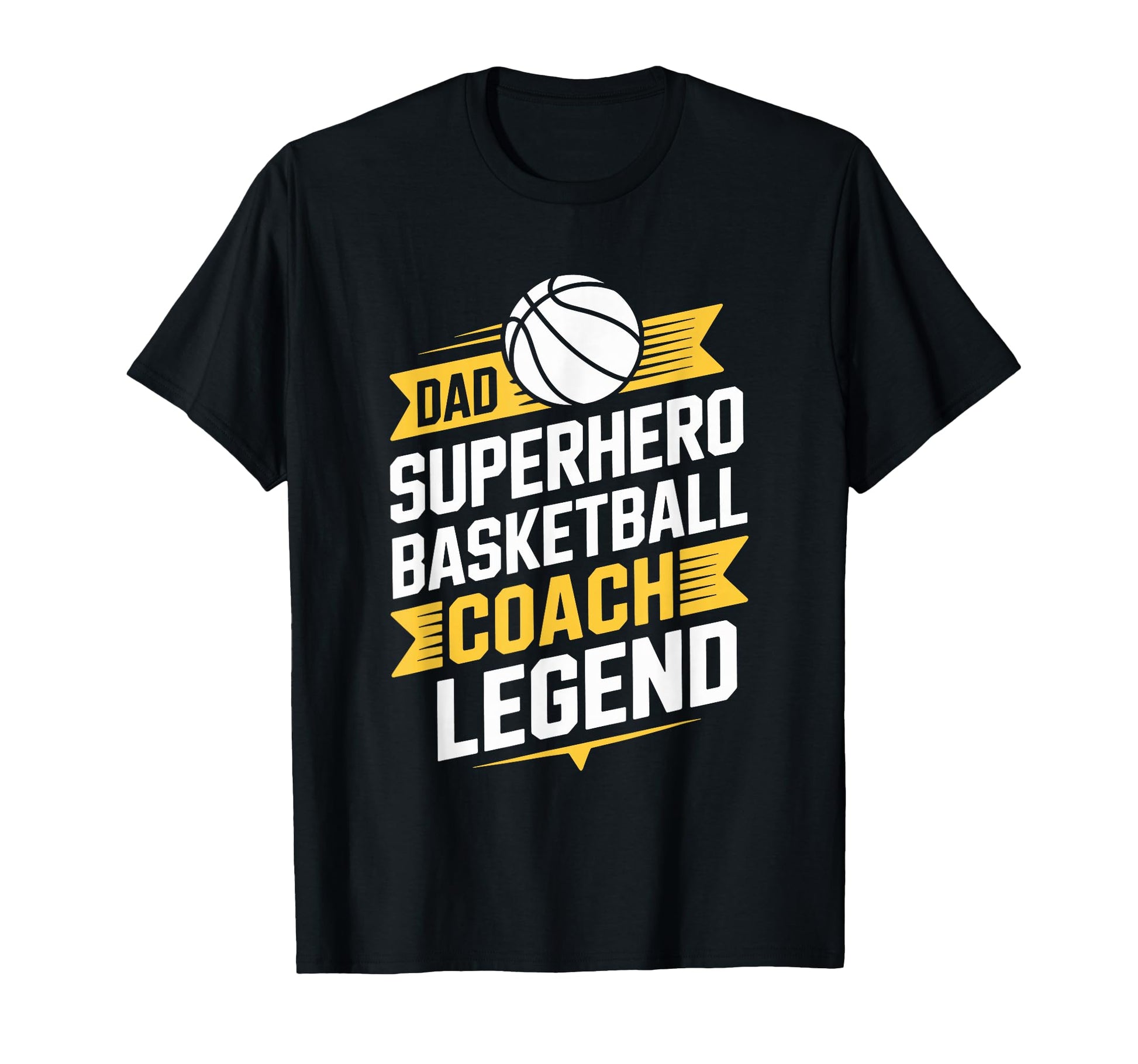 Dad Superhero Basketball Coach Legend T-Shirt - Fun Novelty Design Unisex - T-Shirt, Sweatshirt, Hoodie