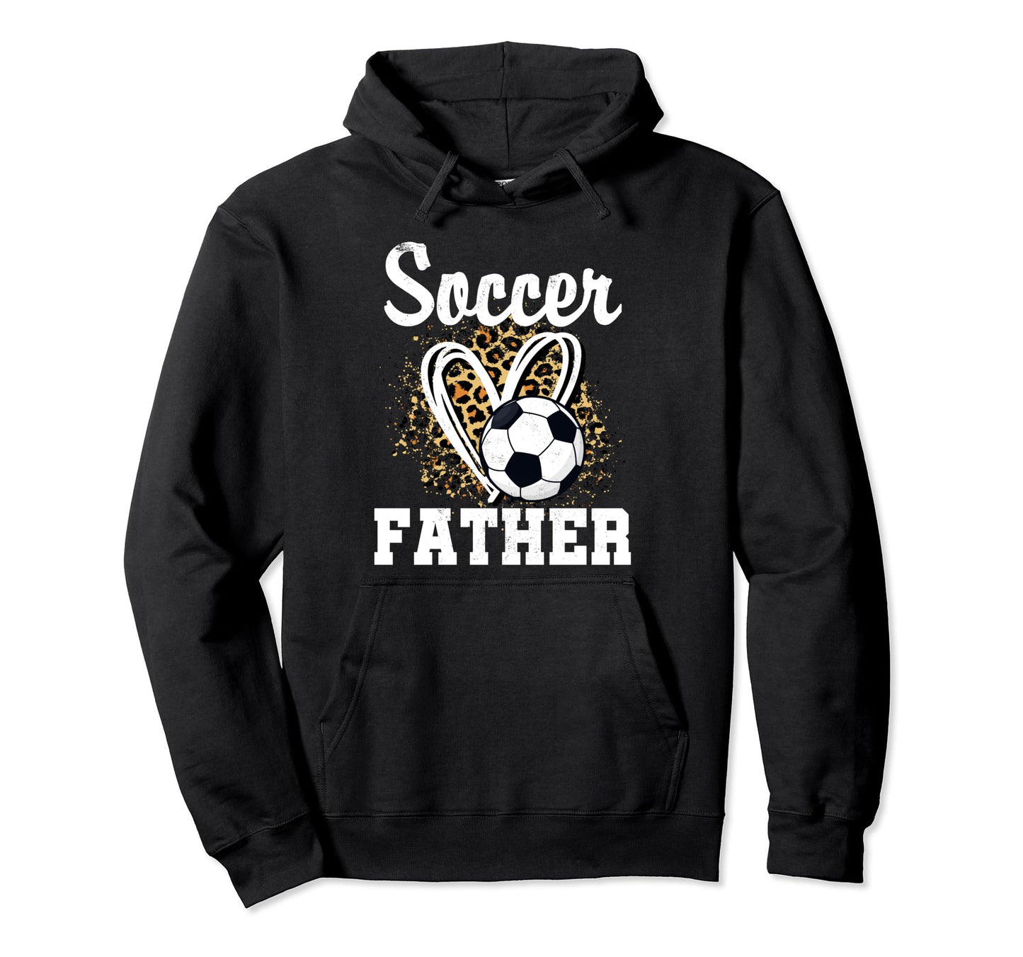 Soccer Father Leopard Heart Hoodie - Casual Everyday Wear Men Women - T-Shirt, Sweatshirt, Hoodie