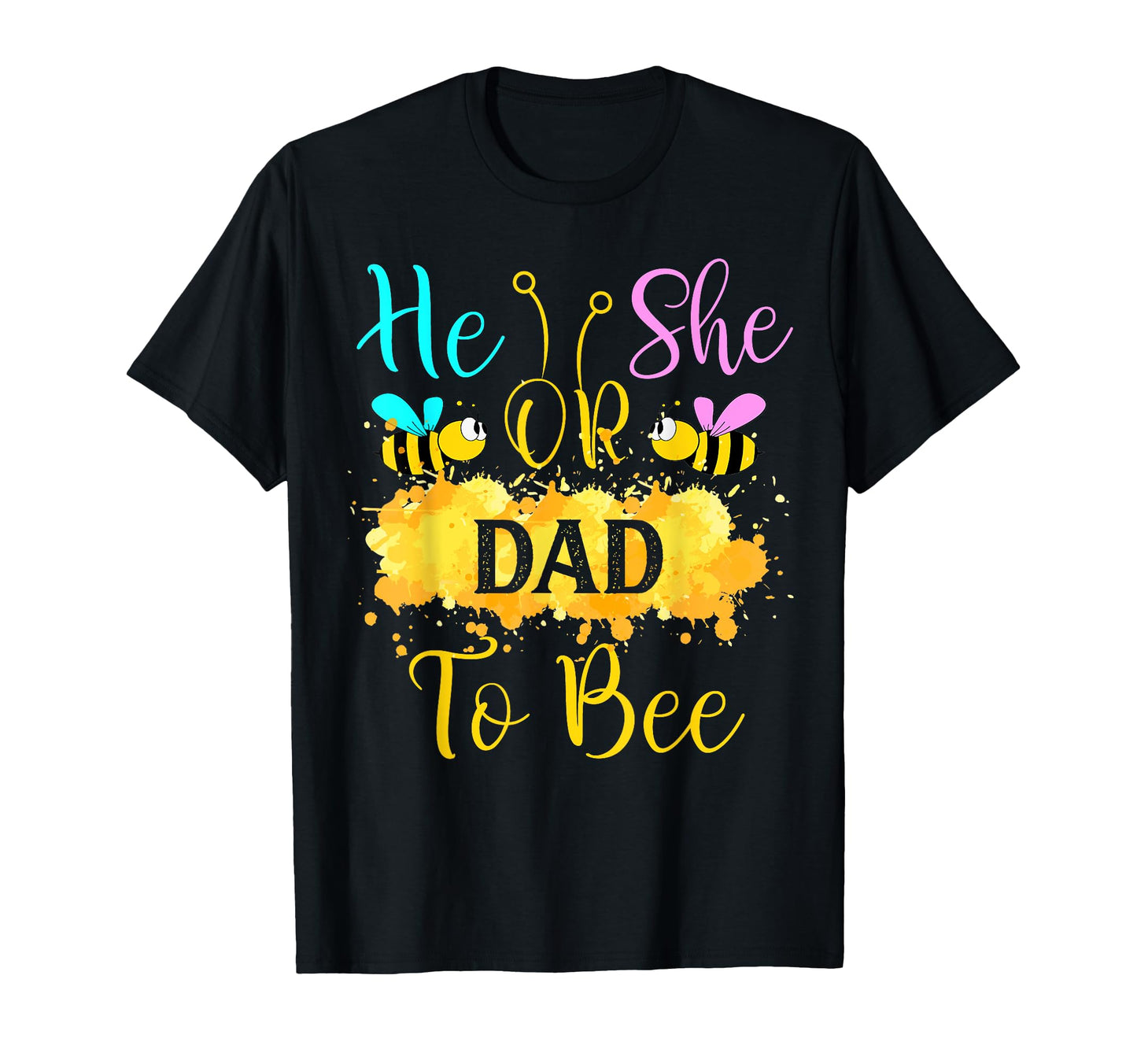 Gender Reveal What Will It Bee He Or T-Shirt - Aesthetic Graphic Men Women - T-Shirt, Sweatshirt, Hoodie