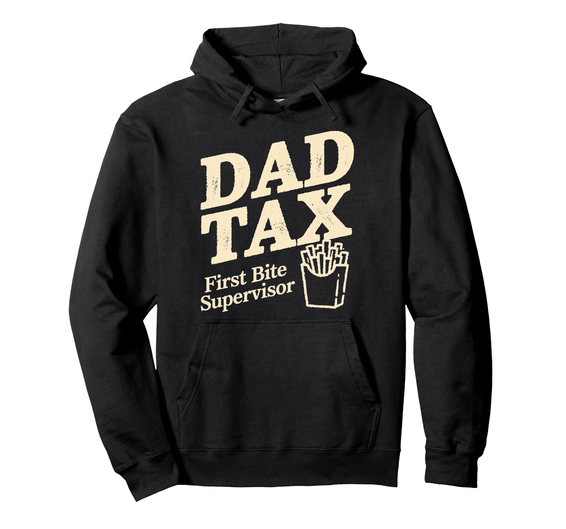 Dad Tax Definition Funny Fathers Day Hoodie - Fun Novelty Design Men Women - T-Shirt, Sweatshirt, Hoodie