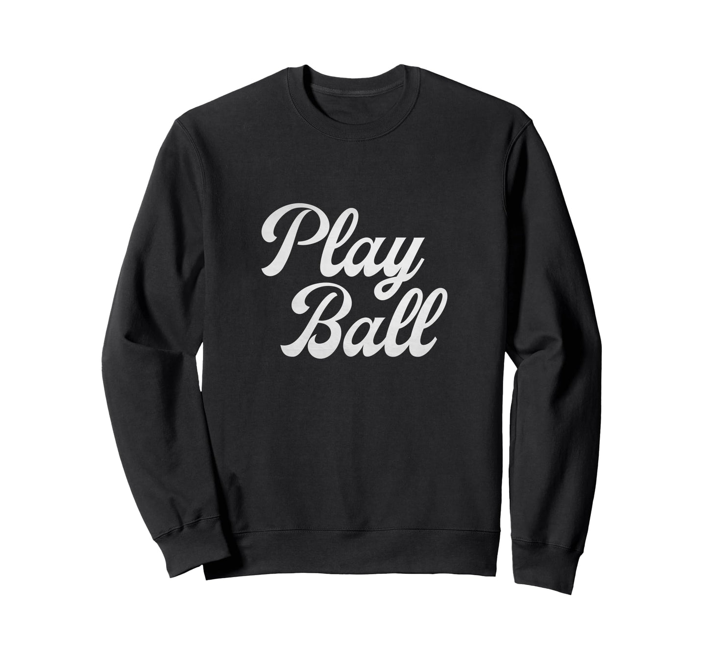 Play Ball Baseball Inspired Baseball Sweatshirt - Aesthetic Graphic Unisex - T-Shirt, Sweatshirt, Hoodie