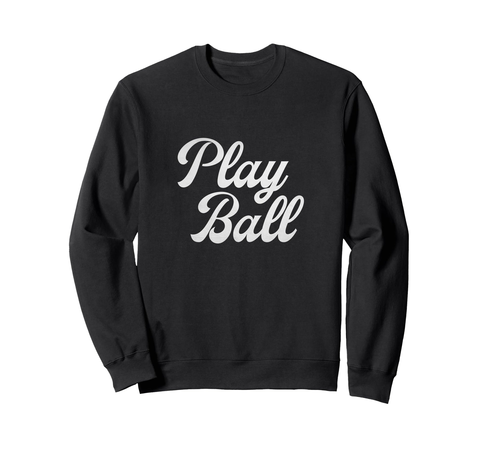 Play Ball Baseball Inspired Baseball Sweatshirt - Aesthetic Graphic Unisex - T-Shirt, Sweatshirt, Hoodie
