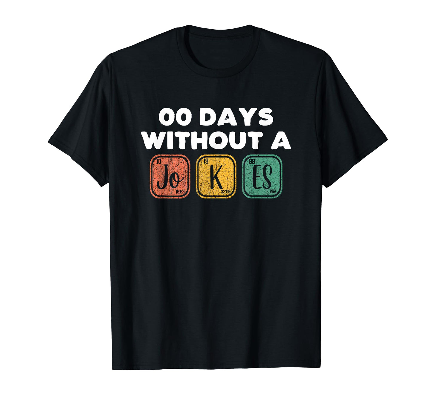 Zero 00 Days Without Dad Joke Fathers T-Shirt - Trendy Graphic for Adults - T-Shirt, Sweatshirt, Hoodie