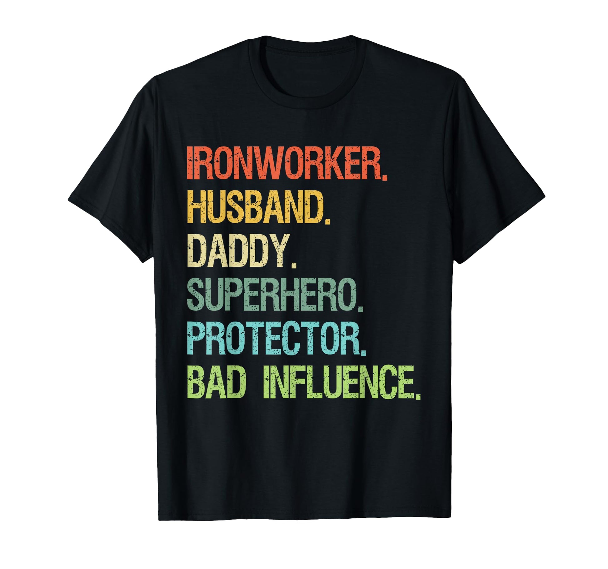 Ironworker Husband Daddy Superhero T-Shirt - Fun Novelty Design for Adults - T-Shirt, Sweatshirt, Hoodie