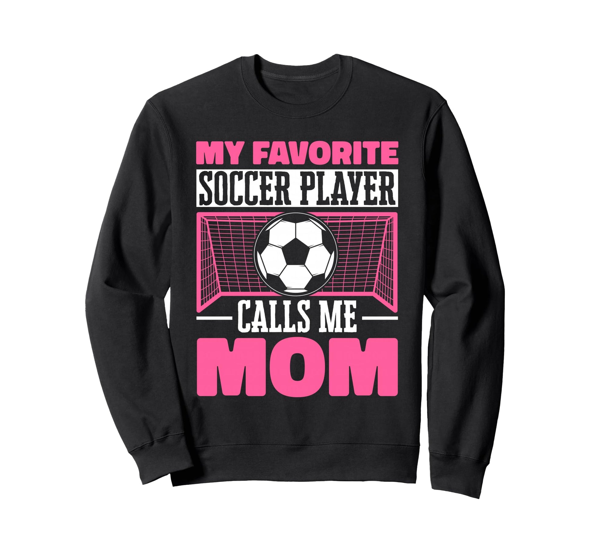 Funny Soccer Lover Moms Soccer Player Sweatshirt - Graphic Print Men Women - T-Shirt, Sweatshirt, Hoodie