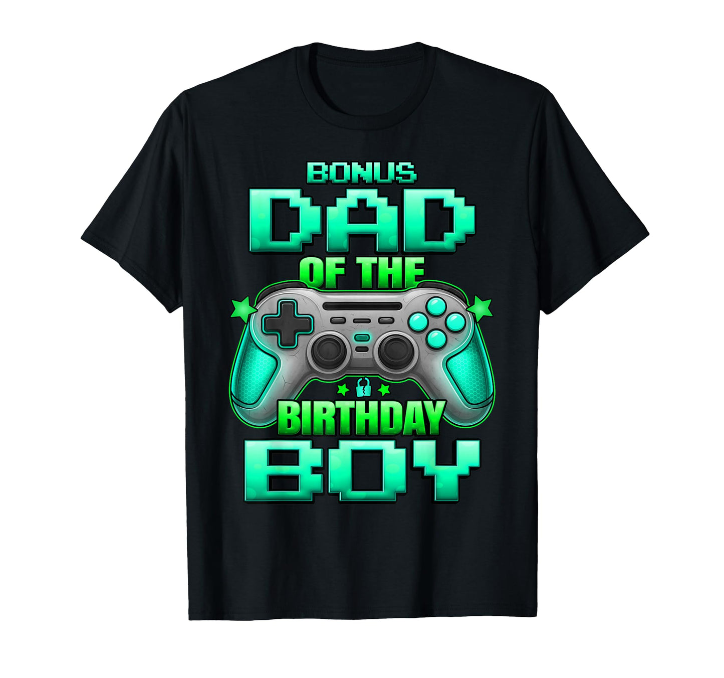 Bonus Dad Birthday Matching Family T-Shirt - Unique Graphic Men Women - T-Shirt, Sweatshirt, Hoodie