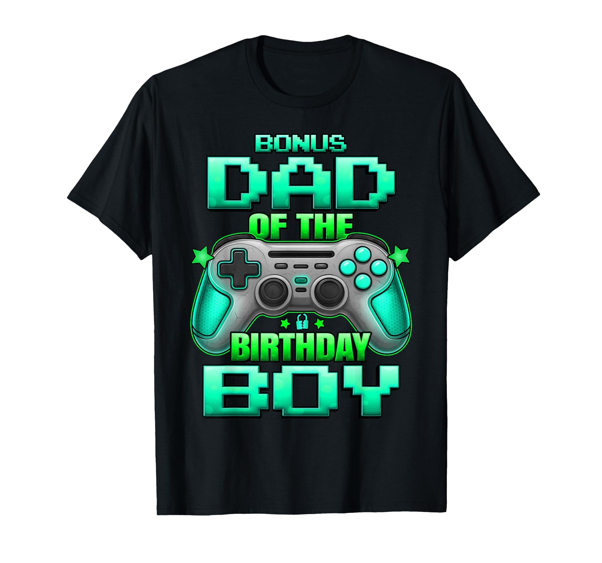 Bonus Dad Birthday Matching Family T-Shirt - Unique Graphic Men Women - T-Shirt, Sweatshirt, Hoodie
