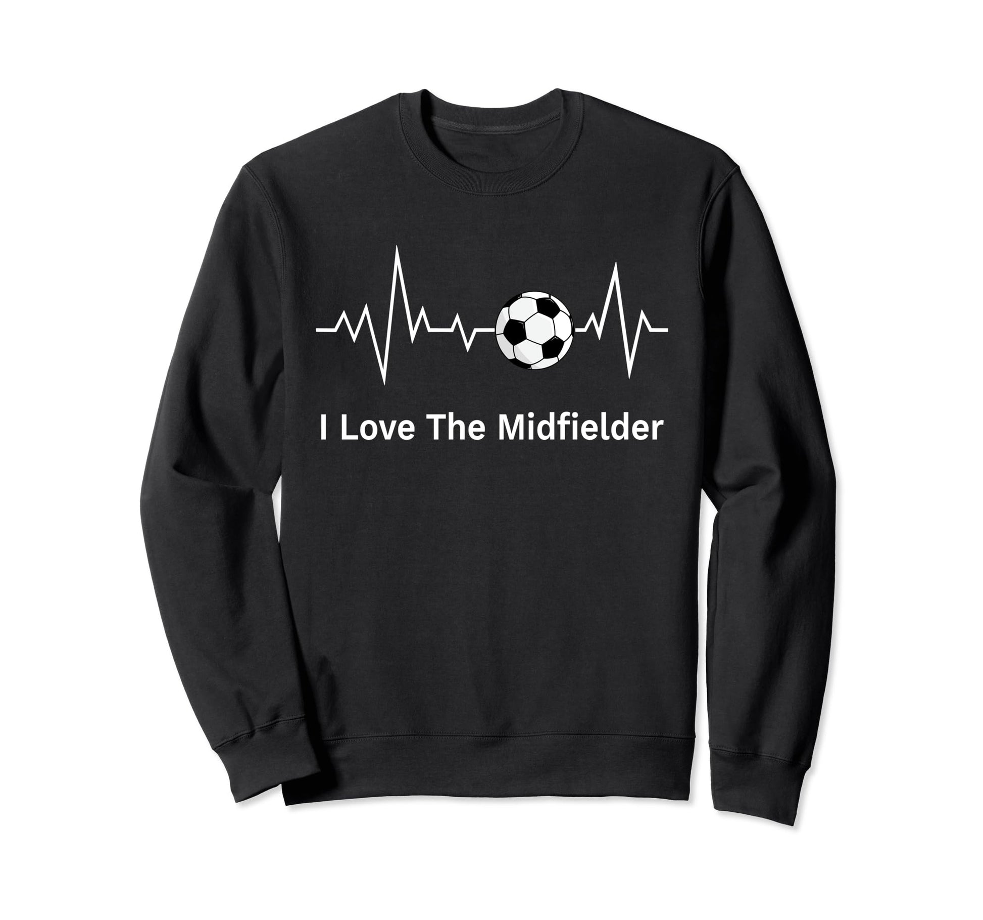 Soccer Mamas I Love Midfielder Sweatshirt - Streetwear Style Men Women - T-Shirt, Sweatshirt, Hoodie