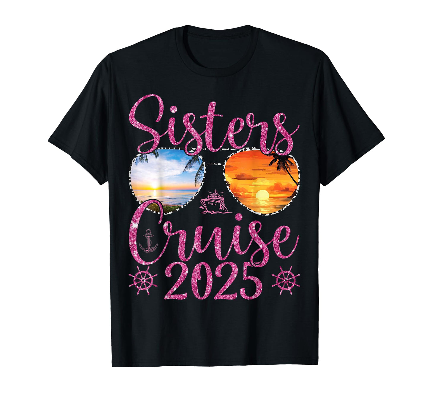 Sisters Cruise Trip 2025 Cruise Ship T-Shirt - Unique Graphic Men Women - T-Shirt, Sweatshirt, Hoodie