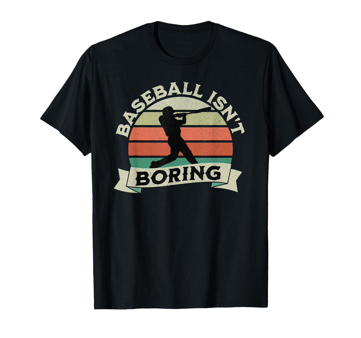 Funny Baseball Isnt Boring T-Shirt - Trendy Graphic Unisex - T-Shirt, Sweatshirt, Hoodie
