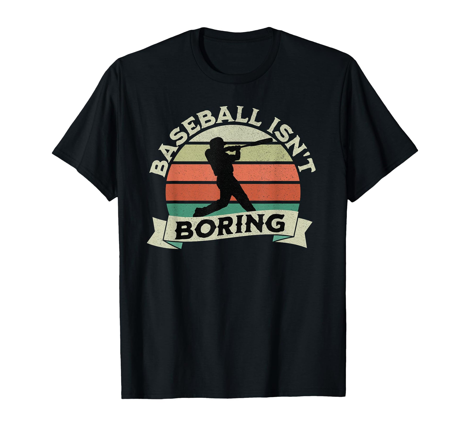 Funny Baseball Isnt Boring T-Shirt - Trendy Graphic Unisex - T-Shirt, Sweatshirt, Hoodie