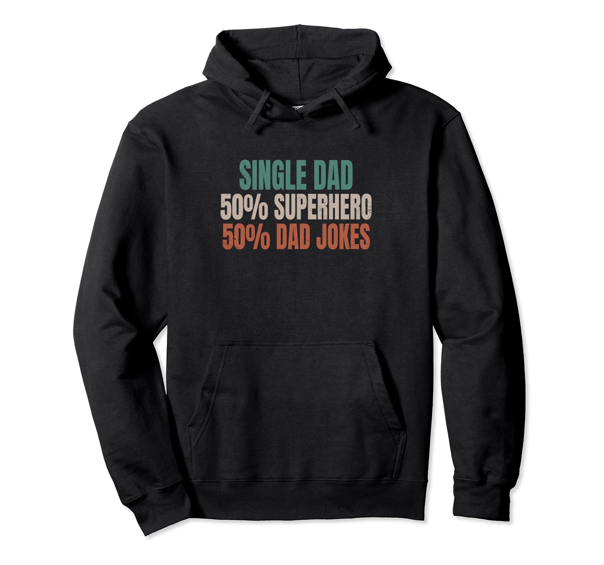 Funny Single Dad Superhero Single Father Hoodie - Minimalist Print Unisex - T-Shirt, Sweatshirt, Hoodie