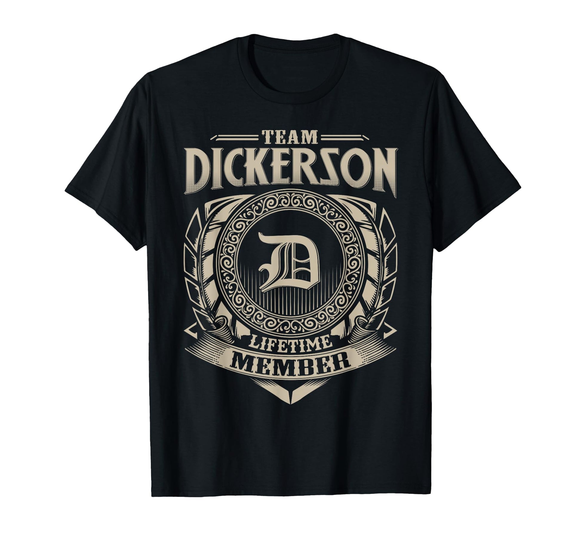 Team Dickerson Lifetime Member T-Shirt - Casual Everyday Wear Unisex - T-Shirt, Sweatshirt, Hoodie