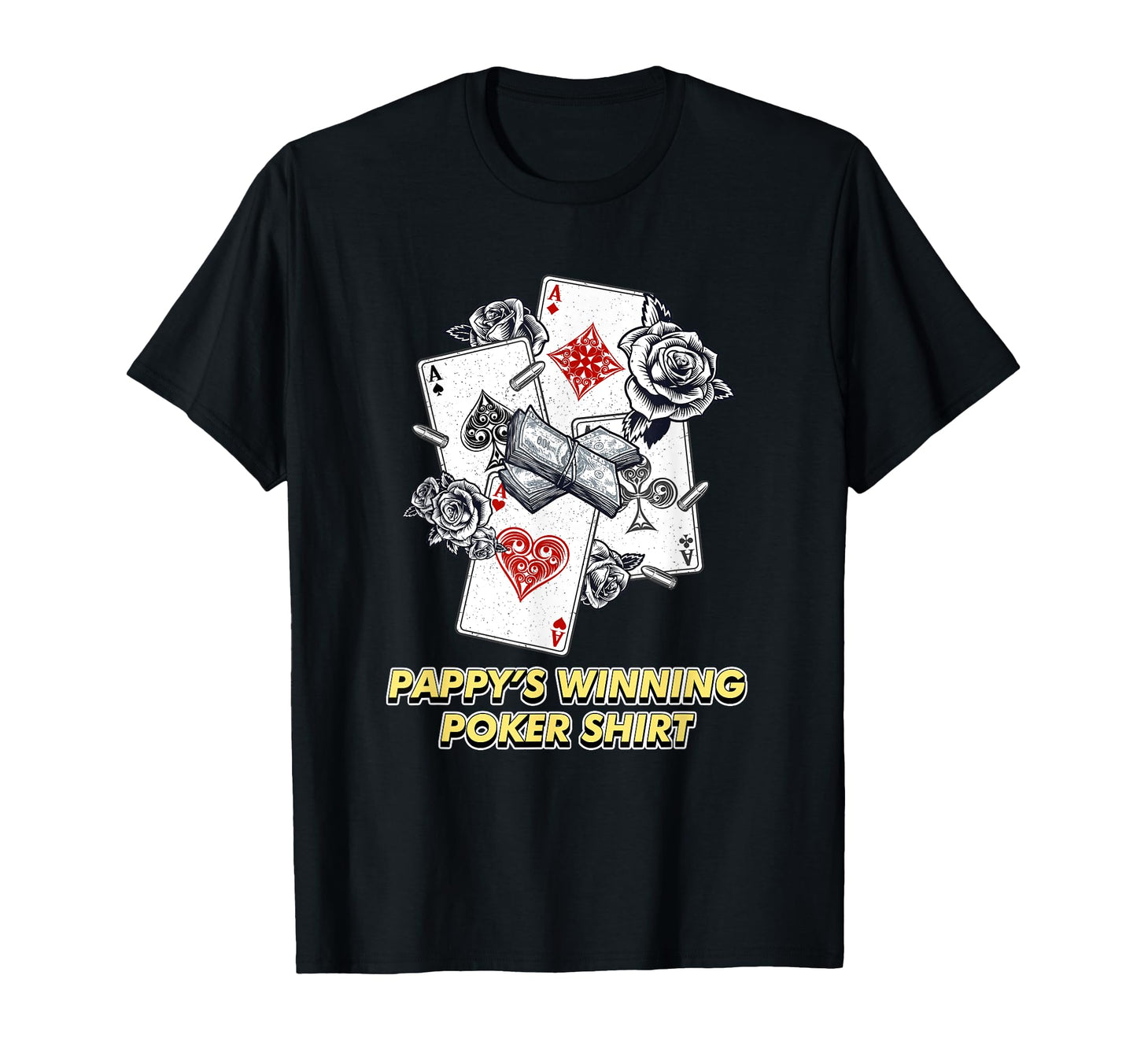 Pappys Winning Poker Funny Dad Daddy T-Shirt - Streetwear Style for Adults - T-Shirt, Sweatshirt, Hoodie