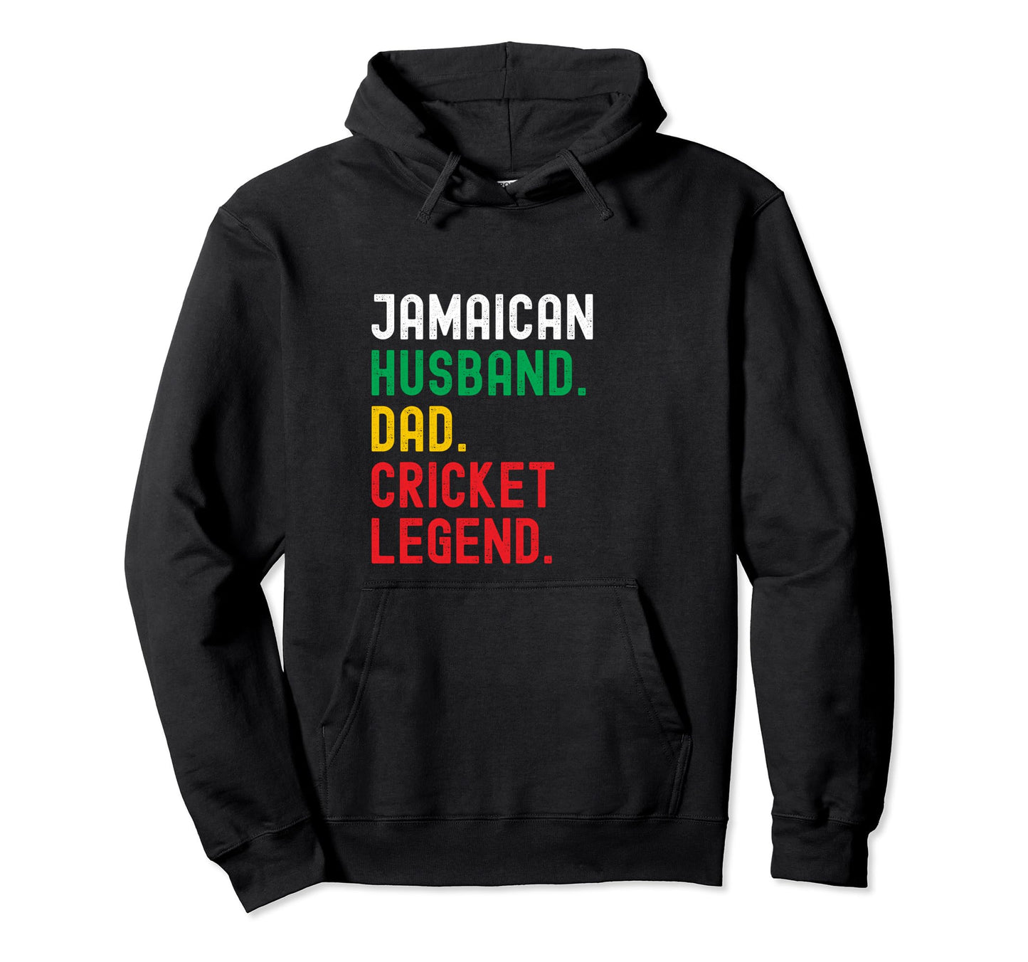 Jamaican Dad Cricket Legend Hoodie - Streetwear Style Unisex - T-Shirt, Sweatshirt, Hoodie