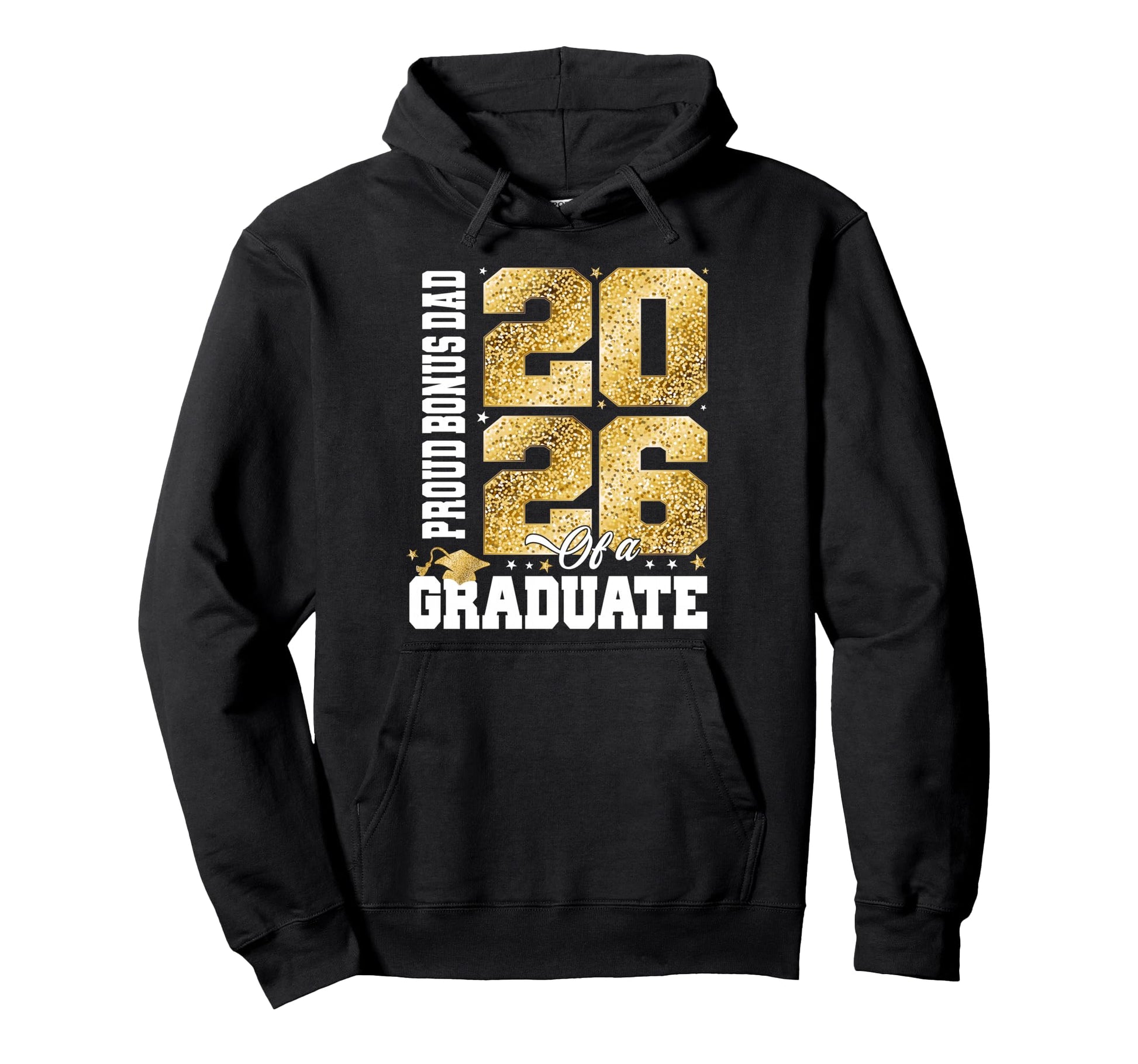 Proud Bonus Dad Class 2026 Graduate Hoodie - Graphic Print for Adults - T-Shirt, Sweatshirt, Hoodie