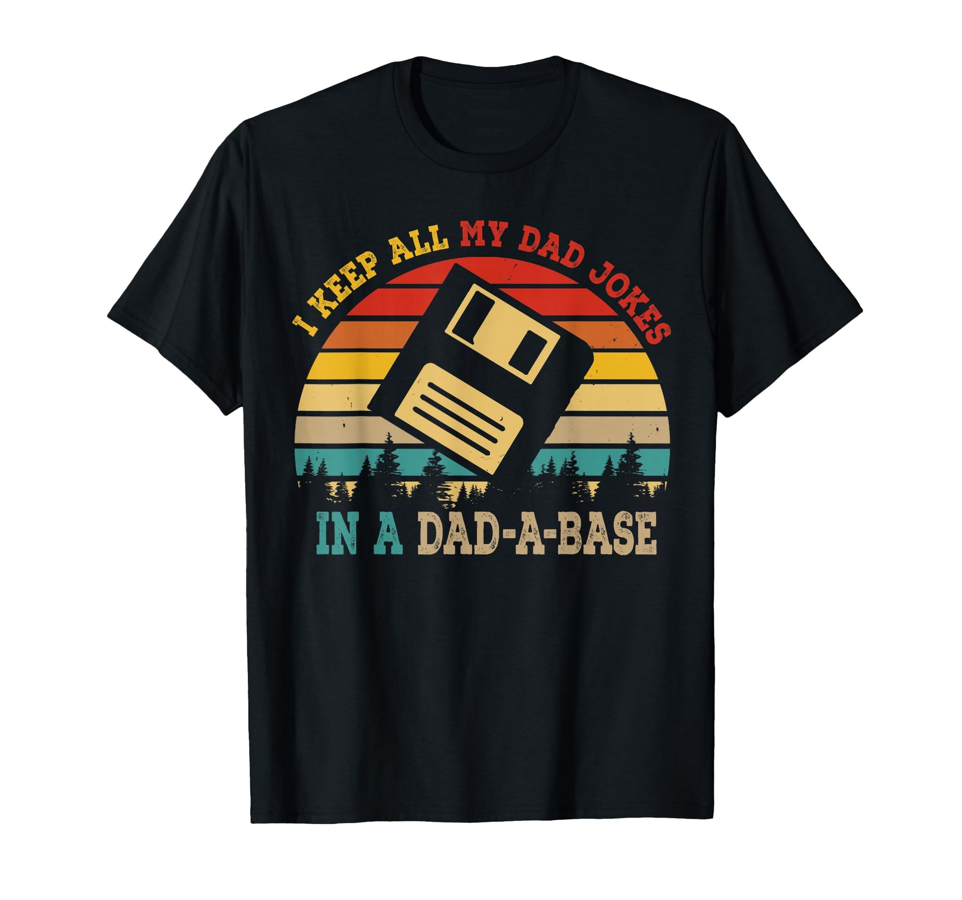 I Keep All My Dad Jokes Dad Base T-Shirt - Streetwear Style Men Women - T-Shirt, Sweatshirt, Hoodie