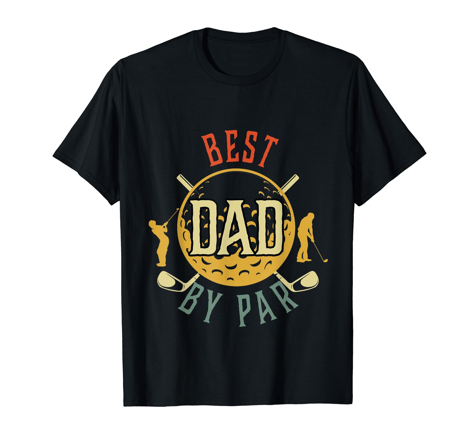 Best Dad Par As Golf Best Dad Par Gifts T-Shirt - Fun Novelty Design Unisex - T-Shirt, Sweatshirt, Hoodie
