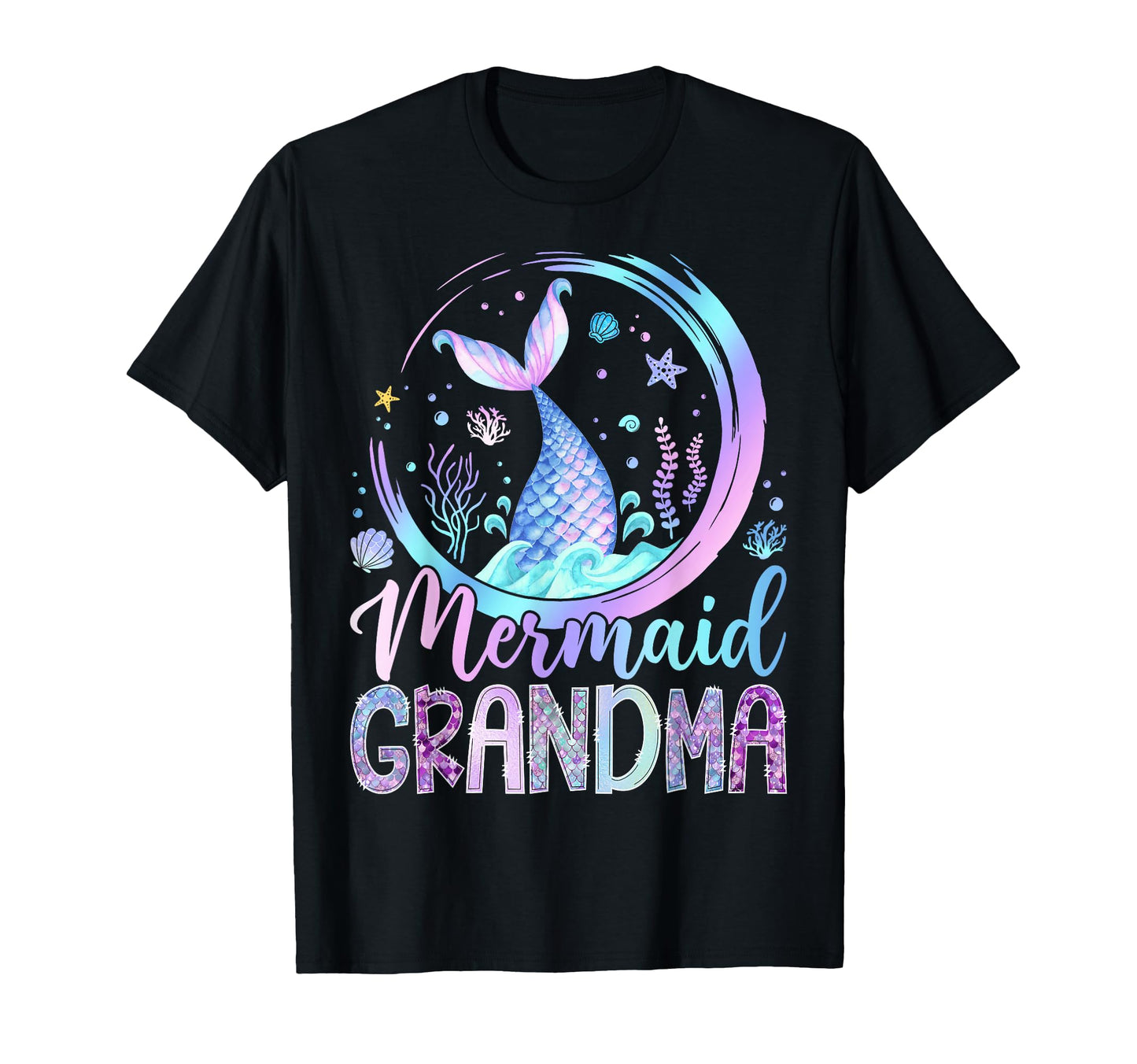 Mermaid Grandma Funny Birthday Party T-Shirt - Streetwear Style Unisex - T-Shirt, Sweatshirt, Hoodie