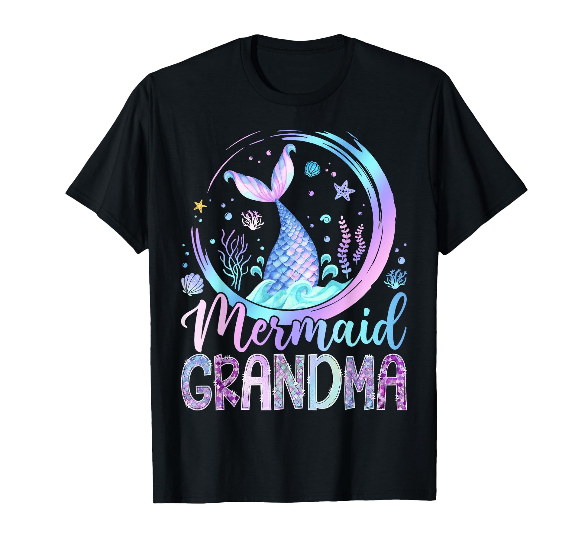 Mermaid Grandma Funny Birthday Party T-Shirt - Streetwear Style Unisex - T-Shirt, Sweatshirt, Hoodie