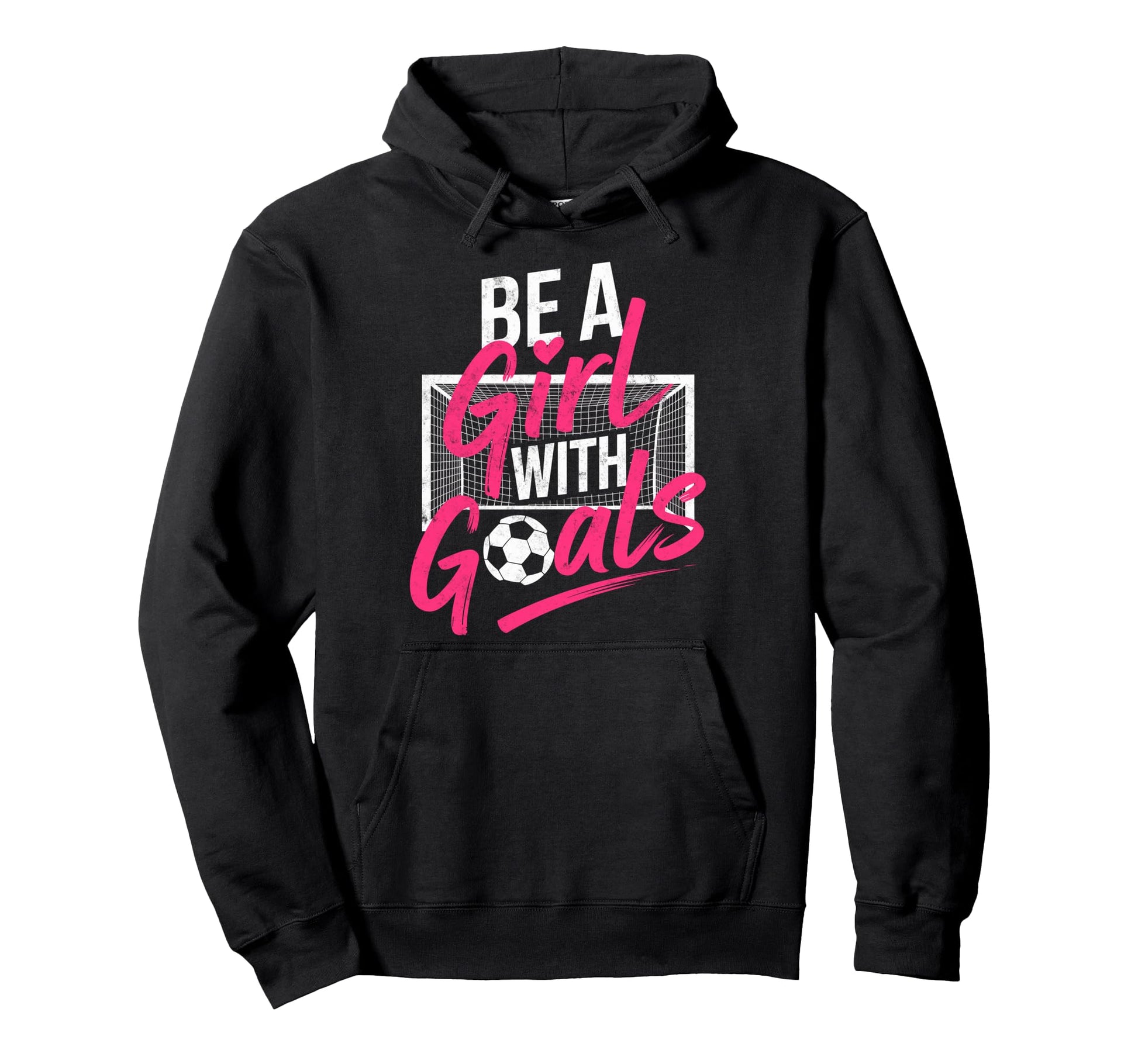 Be Goals Soccer Football Player Game Hoodie - Minimalist Print for Adults - T-Shirt, Sweatshirt, Hoodie