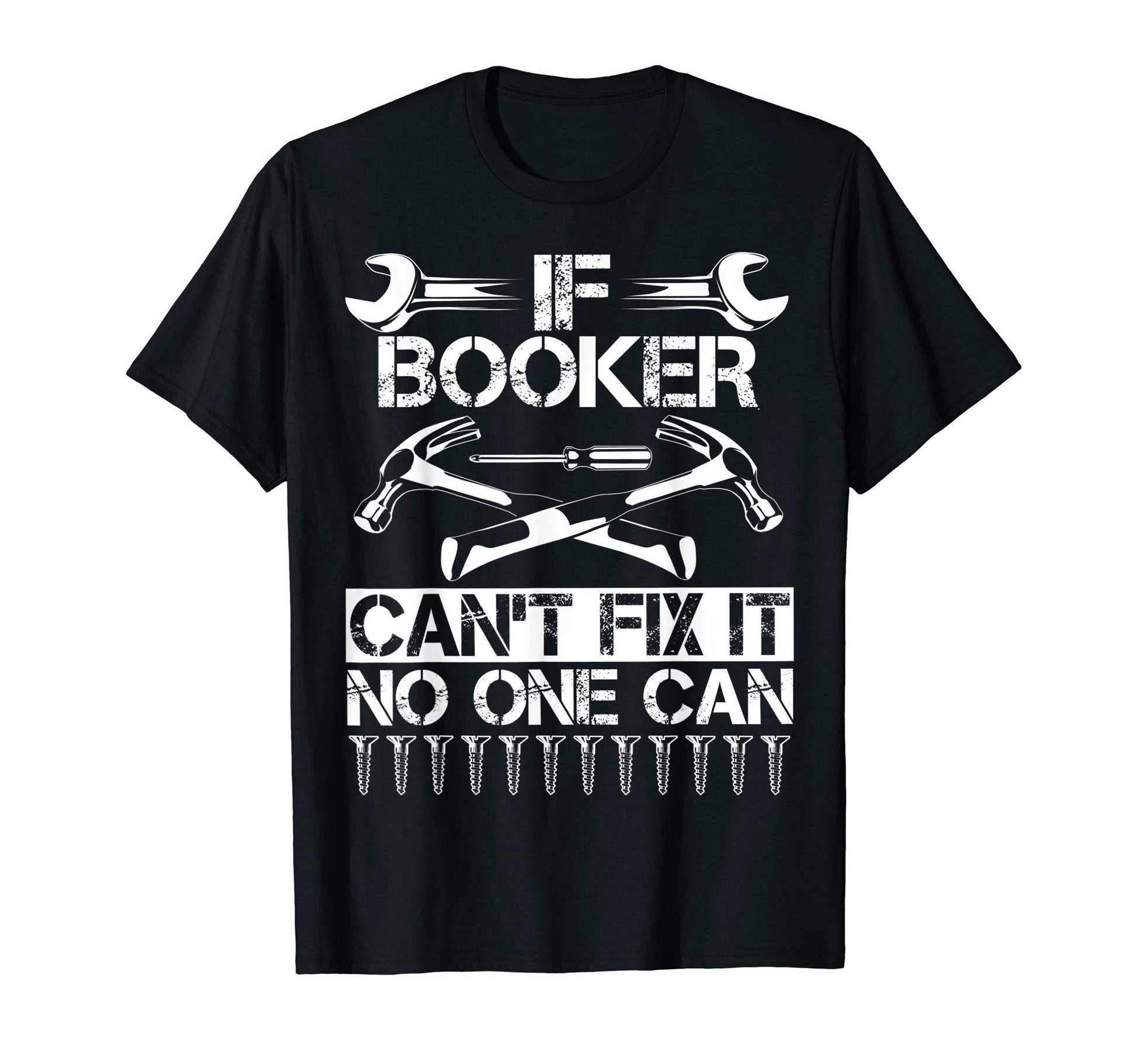 Booker Fix It Funny Birthday T-Shirt - Minimalist Print Men Women - T-Shirt, Sweatshirt, Hoodie