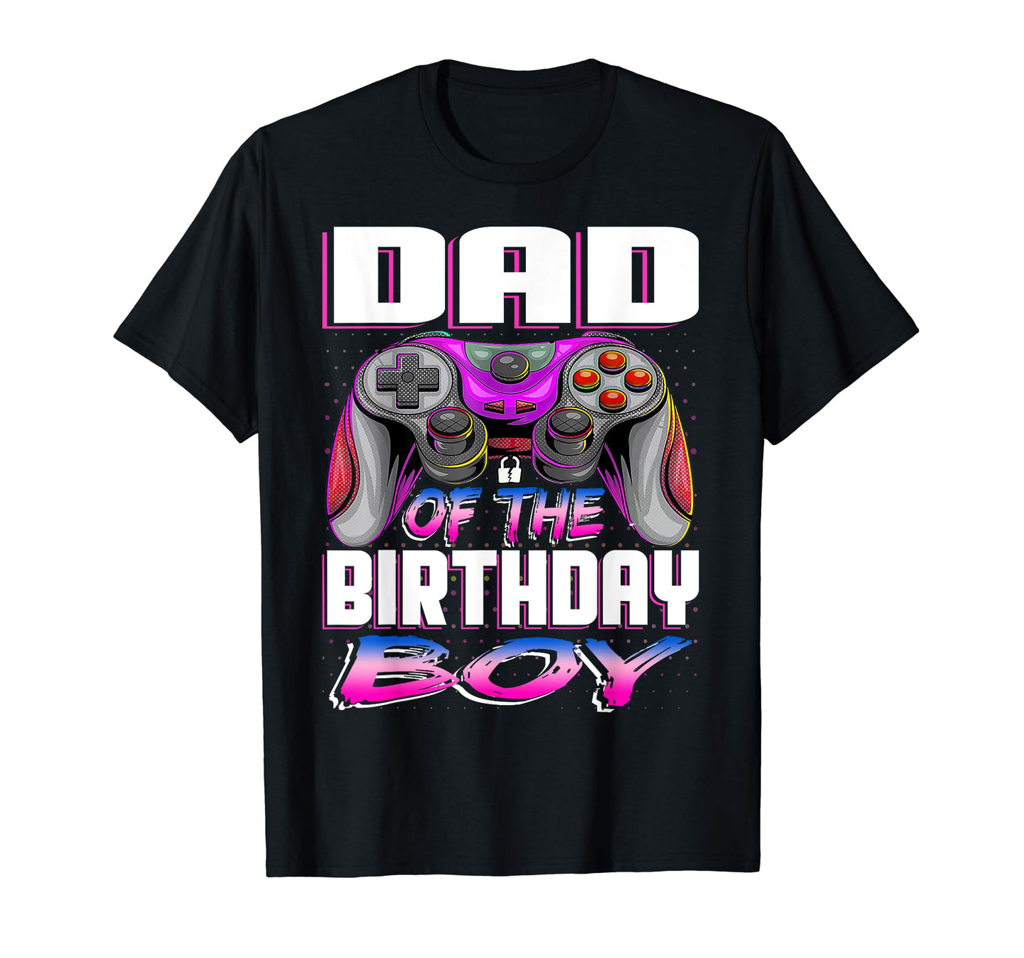 Dad Birthday Video Game T-Shirt - Fun Novelty Design for Adults - T-Shirt, Sweatshirt, Hoodie