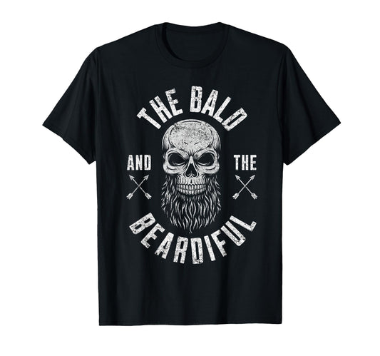 Bald And Beardiful Funny Beard Hipster Dad T-Shirt - Trendy Graphic Unisex - T-Shirt, Sweatshirt, Hoodie