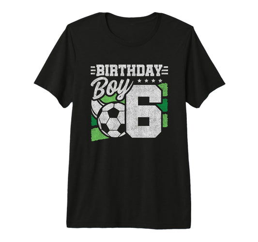 6 Year Old Soccer Birthday 6Th Birthday T-Shirt - Unique Graphic Men Women - T-Shirt, Sweatshirt, Hoodie