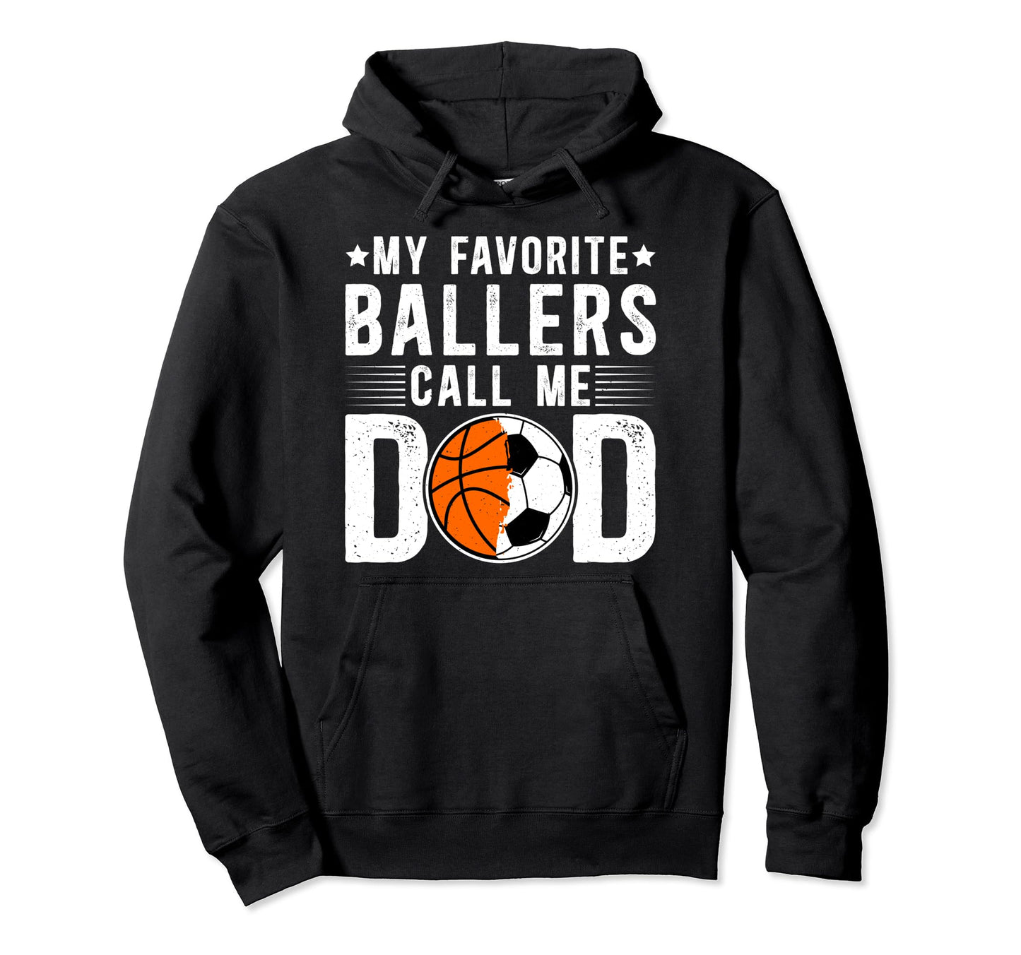 My Favorite Ballers Call Me Dad Hoodie - Aesthetic Graphic for Adults - T-Shirt, Sweatshirt, Hoodie