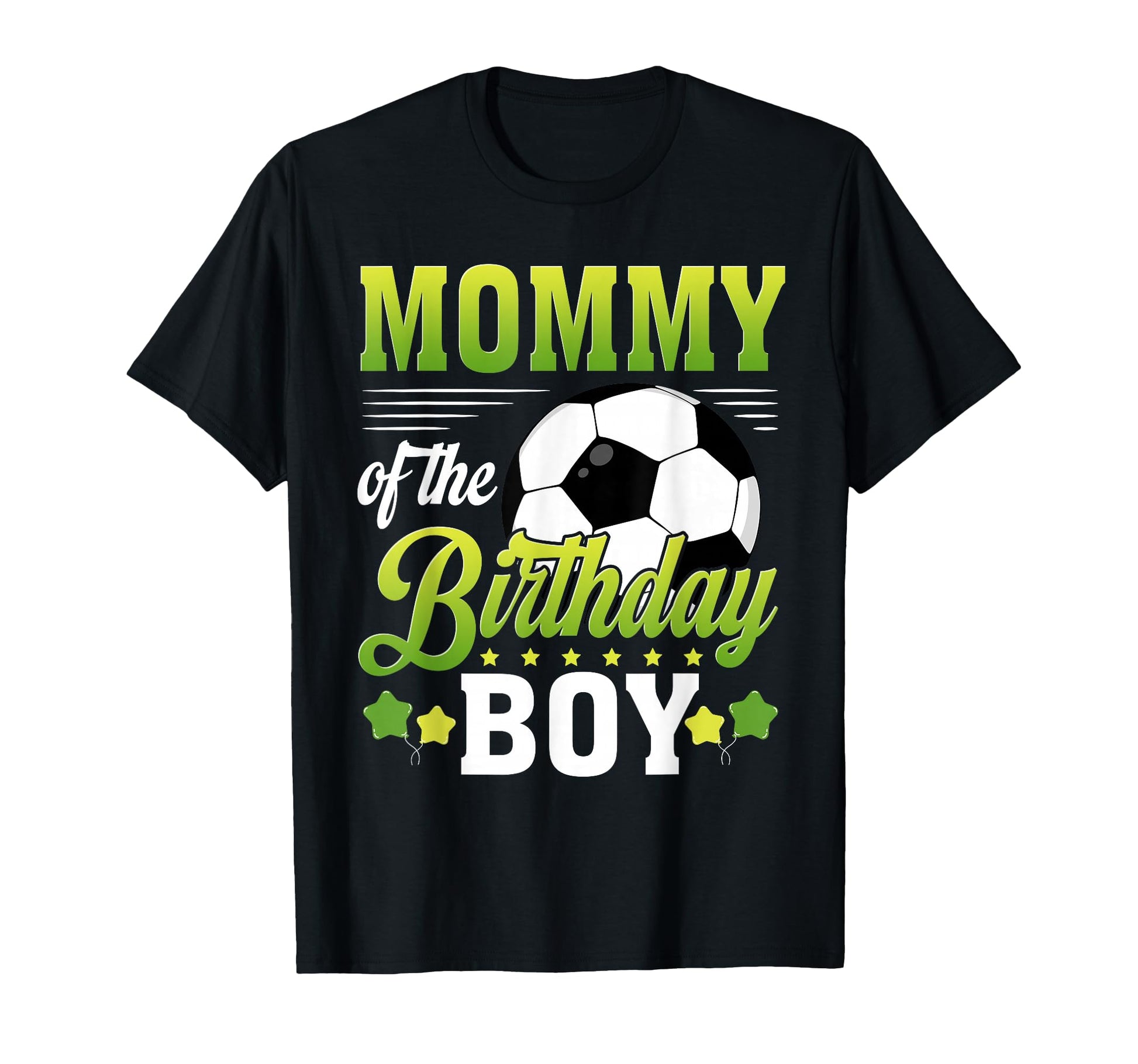 Mommy Birthday Soccer Player Bday Party T-Shirt - Novelty Apparel Men Women - T-Shirt, Sweatshirt, Hoodie