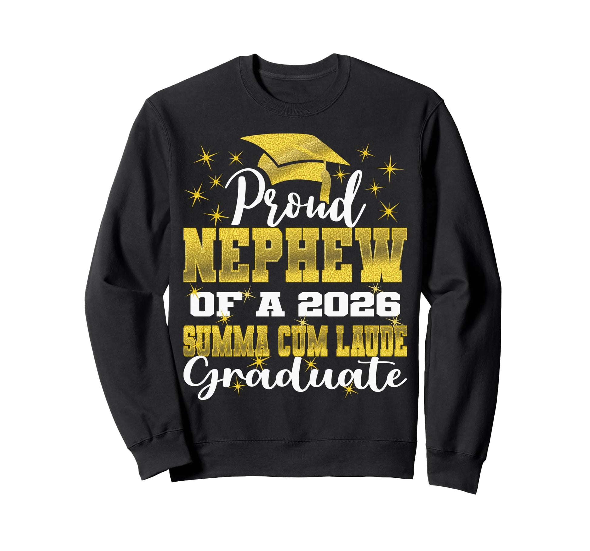Proud Nephew 2026 Summa Cum Sweatshirt - Casual Everyday Wear for Adults - T-Shirt, Sweatshirt, Hoodie