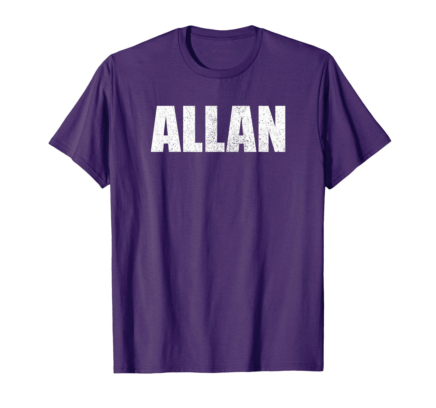 Allan First Name Birthday Dad T-Shirt - Casual Everyday Wear Men Women - T-Shirt, Sweatshirt, Hoodie
