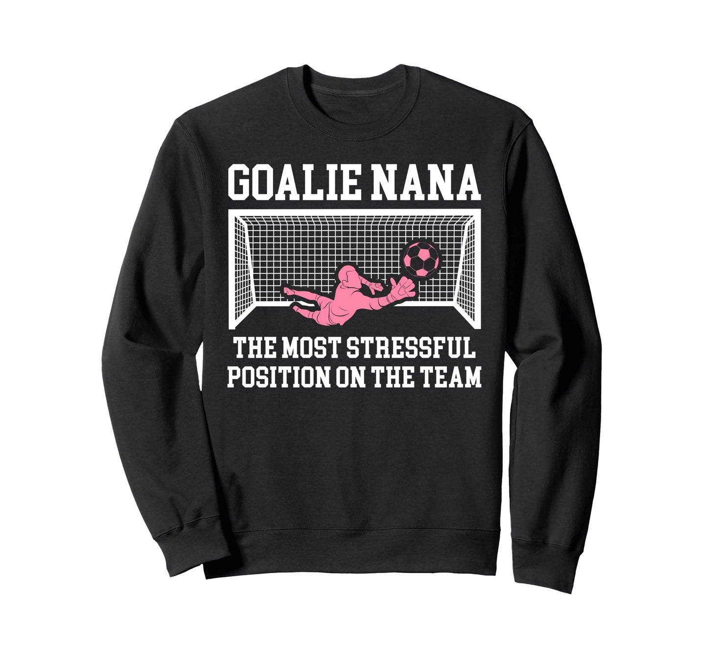 Funny Soccer Goalie Nana Soccer Sweatshirt - Minimalist Print Unisex - T-Shirt, Sweatshirt, Hoodie