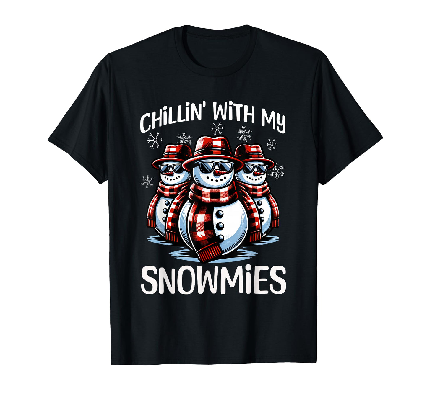 Chillin My Snowmies Snowman Funny T-Shirt - Minimalist Print Men Women - T-Shirt, Sweatshirt, Hoodie