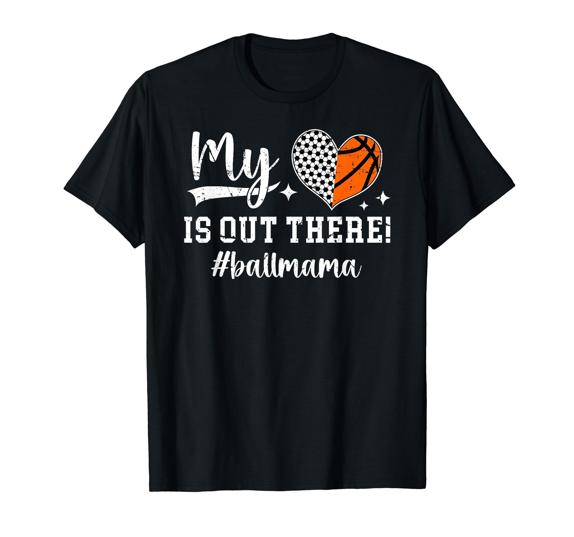 My Heart Is Out There Ball Mama Basketball T-Shirt - Trendy Graphic Unisex - T-Shirt, Sweatshirt, Hoodie
