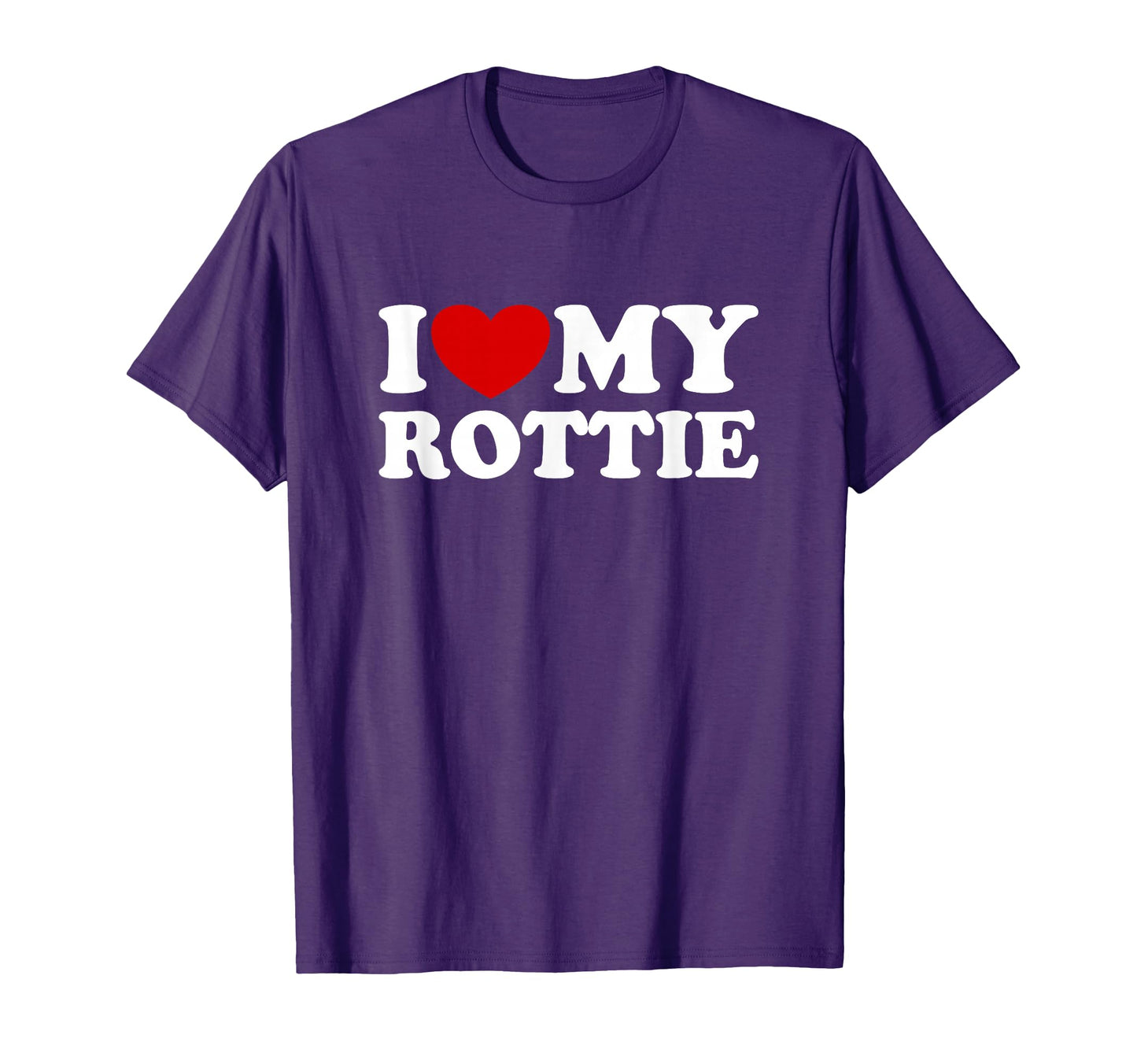 I Love My Rottie Mom Dad Rottweiler T-Shirt - Streetwear Style Men Women - T-Shirt, Sweatshirt, Hoodie