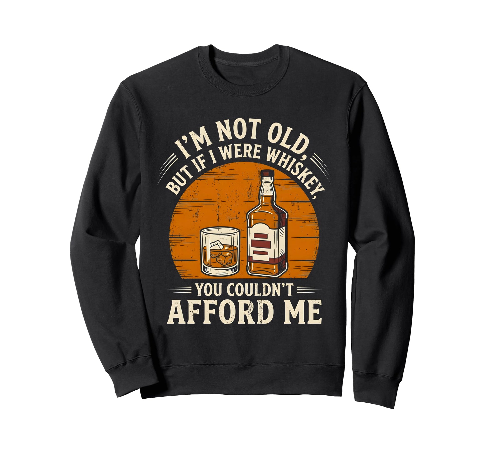 Drinking Lover Dad Papa Im Not Old Sweatshirt - Streetwear Style Unisex - T-Shirt, Sweatshirt, Hoodie