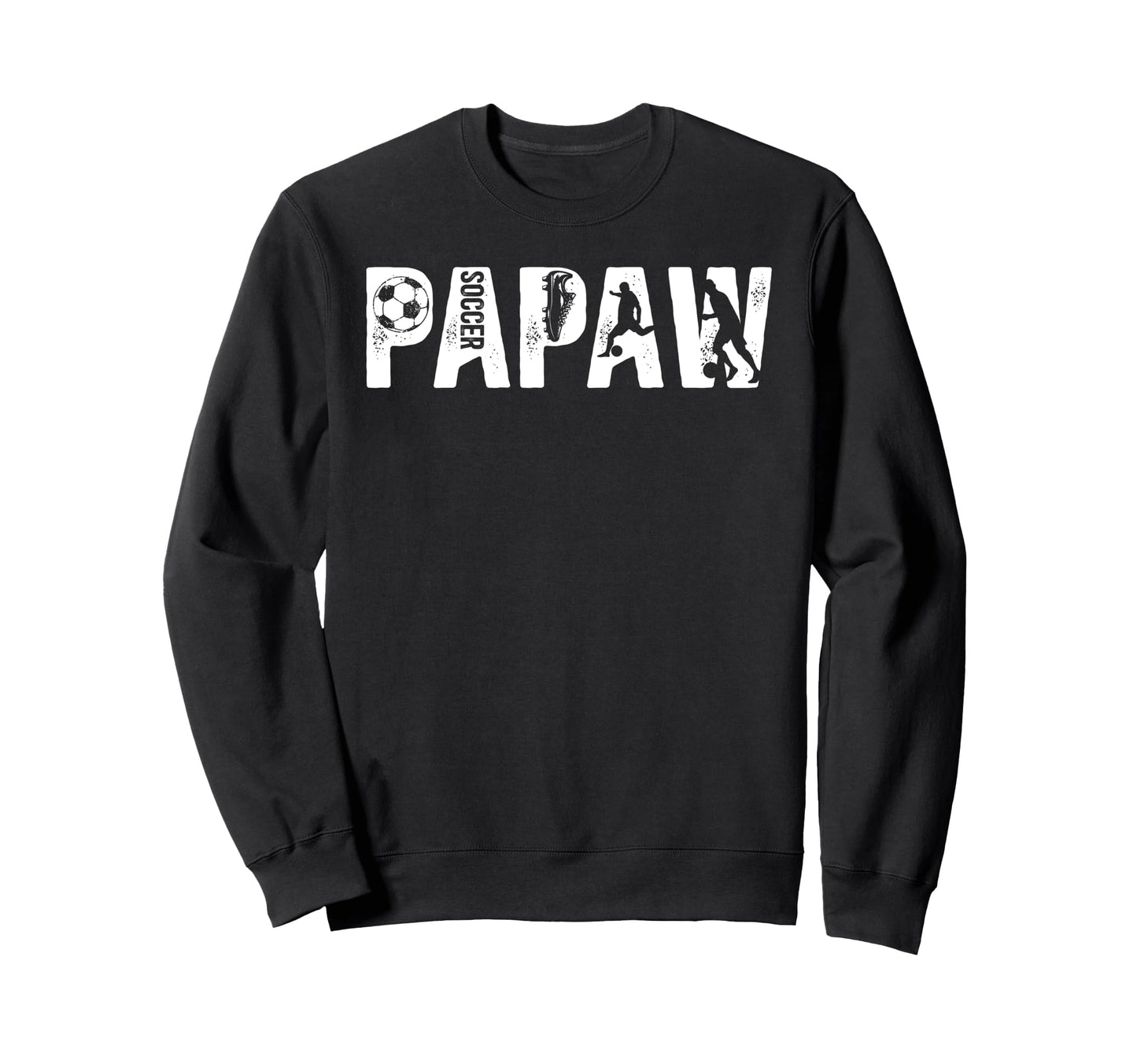 Soccer Papaw Grandpa Papaw Soccer Sweatshirt - Trendy Graphic Men Women - T-Shirt, Sweatshirt, Hoodie