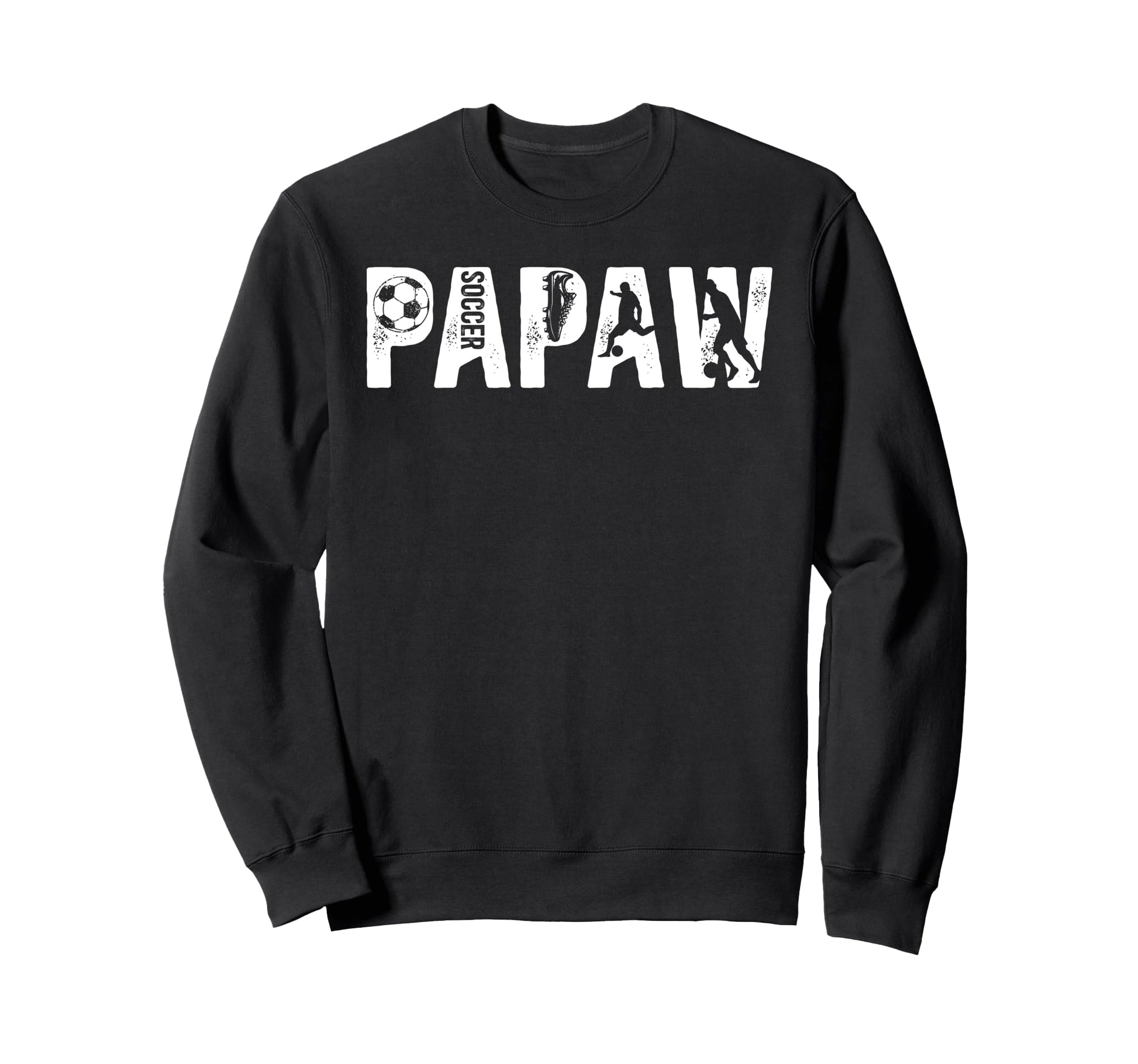 Soccer Papaw Grandpa Papaw Soccer Sweatshirt - Trendy Graphic Men Women - T-Shirt, Sweatshirt, Hoodie