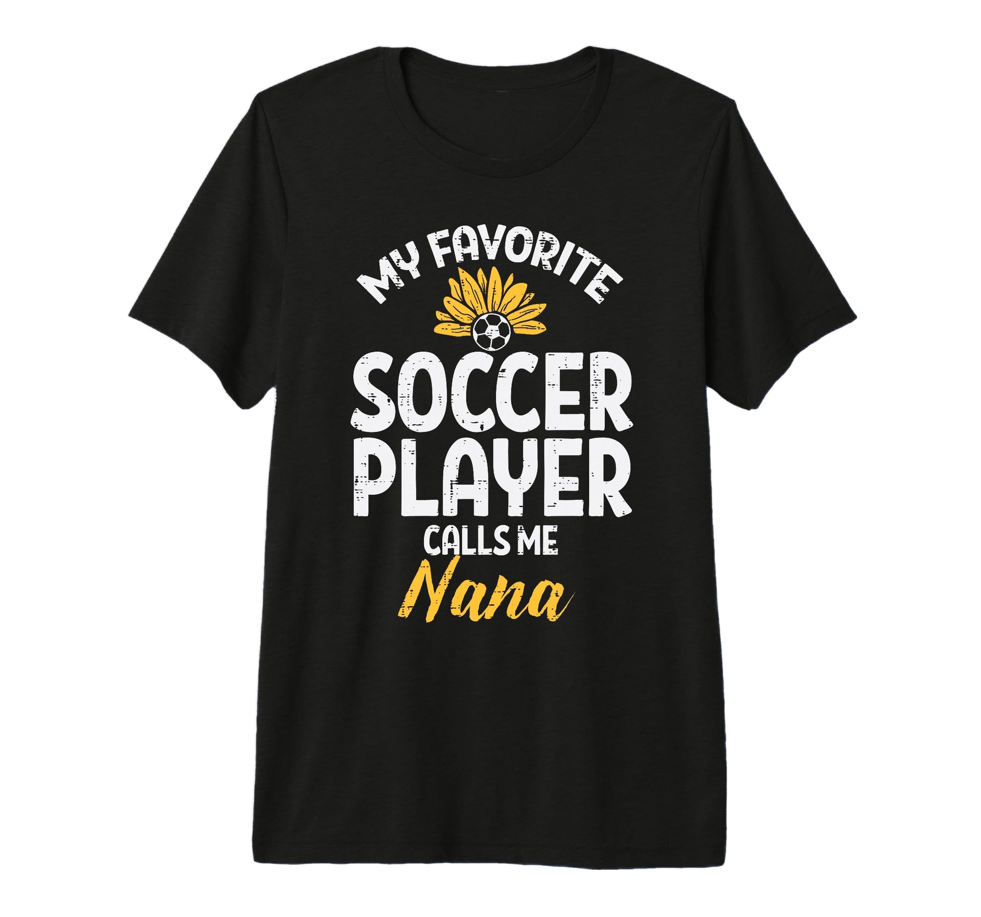 My Favorite Soccer Player Nana Football T-Shirt - Minimalist Print Unisex - T-Shirt, Sweatshirt, Hoodie