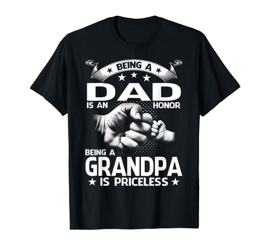 Being Dad Is Honor Being Grandpa Is T-Shirt - Custom Art Print Men Women - T-Shirt, Sweatshirt, Hoodie