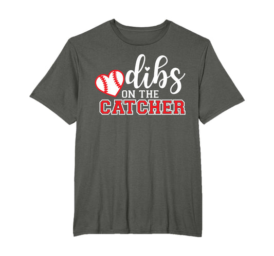 Baseball Catcher Girlfriend Dibs T-Shirt - Novelty Apparel Men Women - T-Shirt, Sweatshirt, Hoodie