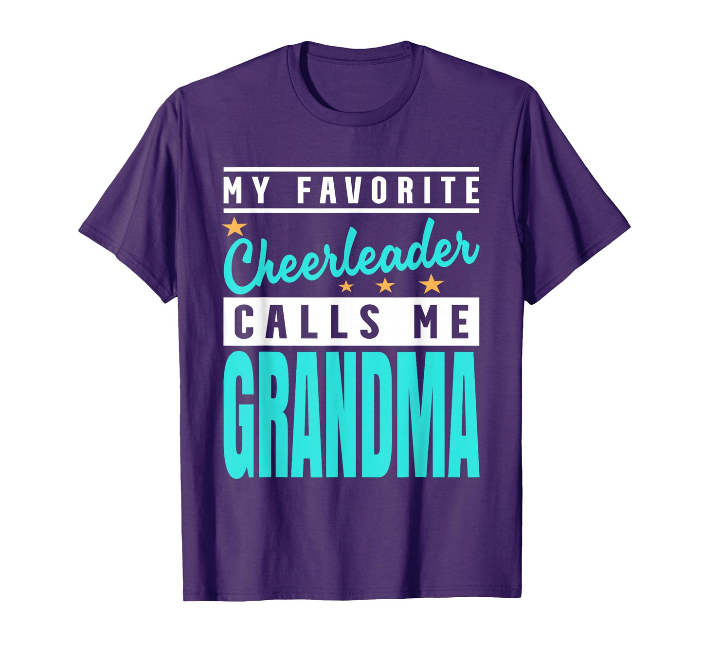 My Favorite Cheerleader Calls Me Grandma T-Shirt - Streetwear Style Unisex - T-Shirt, Sweatshirt, Hoodie