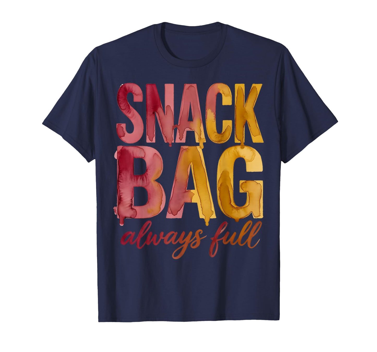 Soccer Mom Snack Bag Always Full T-Shirt - Minimalist Print Men Women - T-Shirt, Sweatshirt, Hoodie
