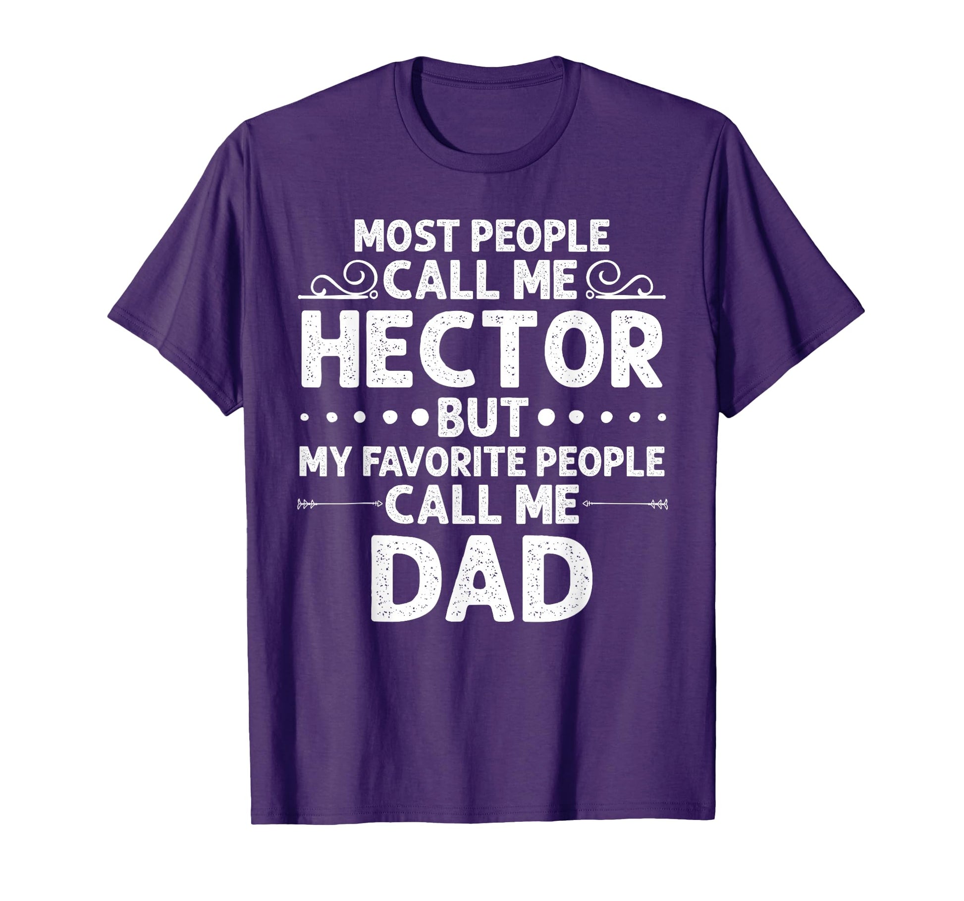Hector Gift Name Funny Fathers Day T-Shirt - Minimalist Print Men Women - T-Shirt, Sweatshirt, Hoodie